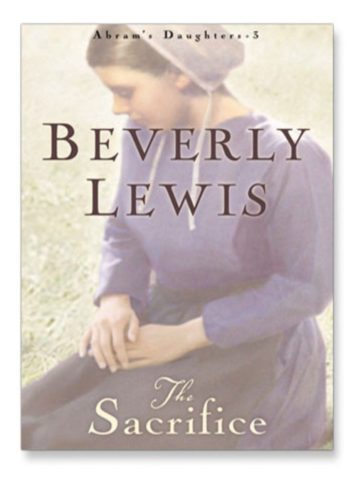 Title details for Sacrifice by Beverly Lewis - Wait list